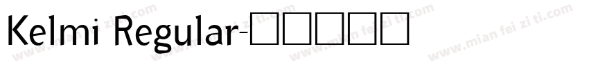 Kelmi Regular字体转换